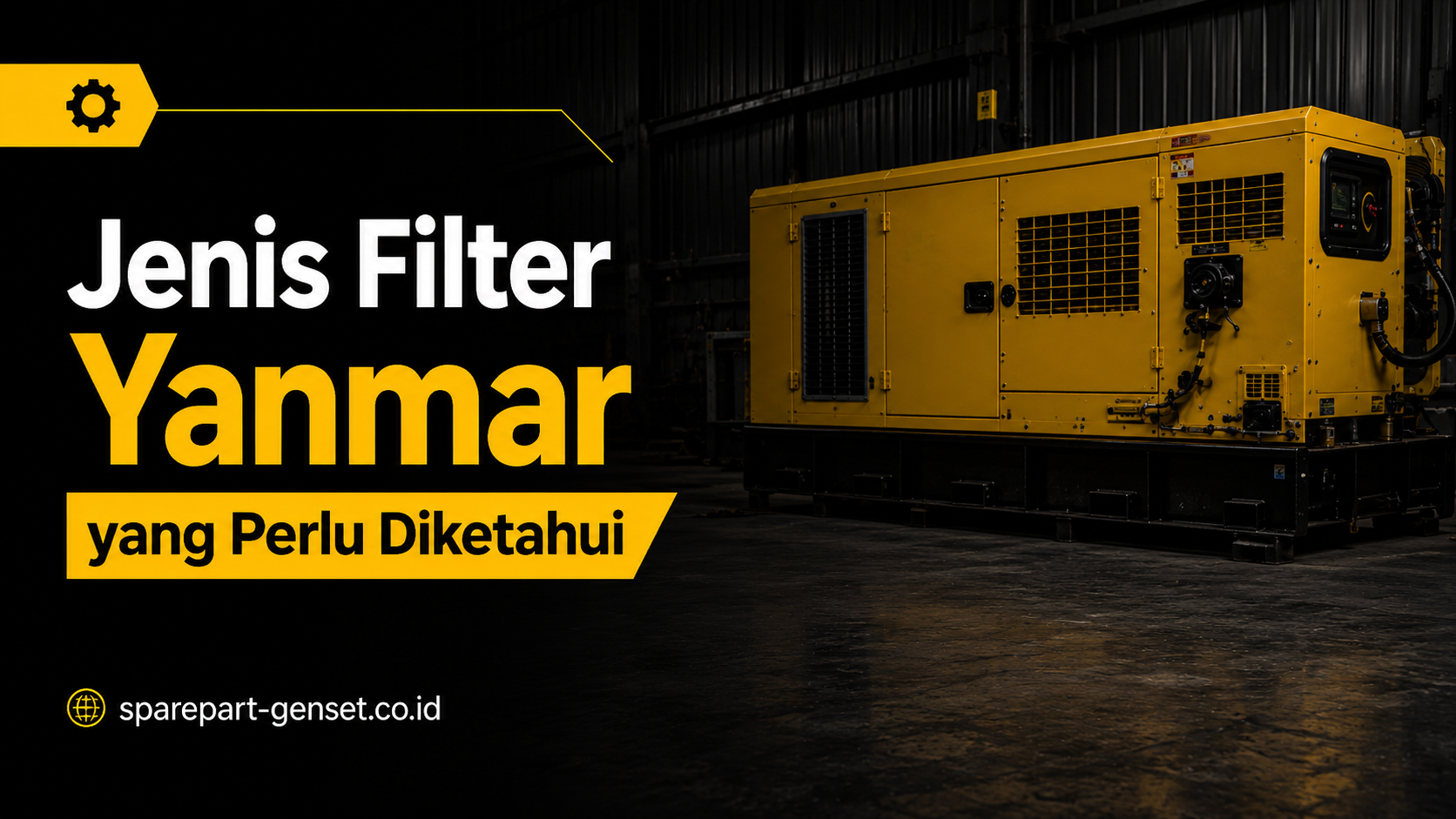 Jenis Filter Yanmar yang Perlu Diketahui